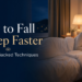 How to Fall Asleep Faster with Racing Thoughts: 7 Science-Backed Techniques